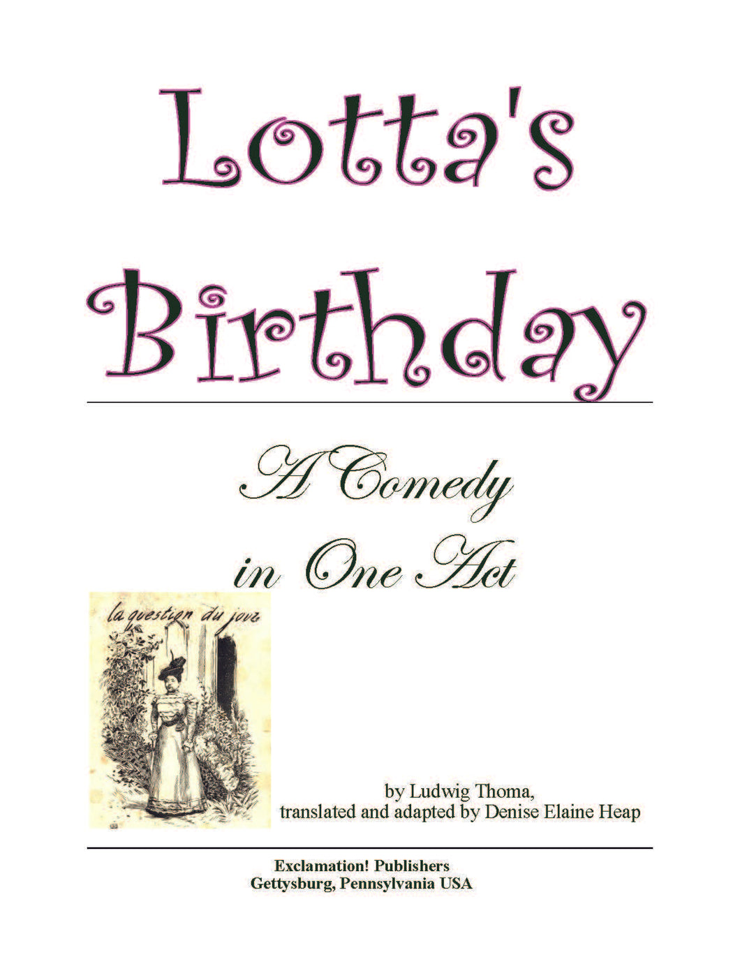 Lotta's Birthday - A Comedy in One Act.